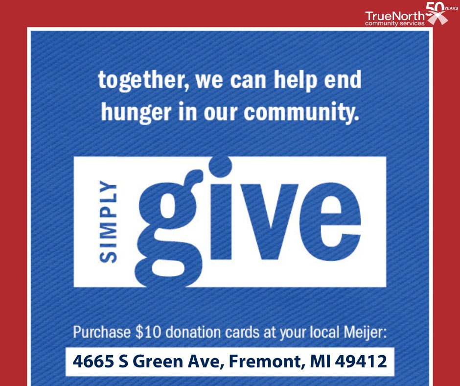 TrueNorth_CS's tweet photo. The #MeijerSimplyGive Holiday 2022 campaign is here! To benefit our Hunger Prevention Programs, you can purchase $10 donation cards online or in person from our Fremont Meijer. This campaign ends on December 31, so add a SimplyGive donation card to your shopping list! https://t.co/PuGna0LOHO