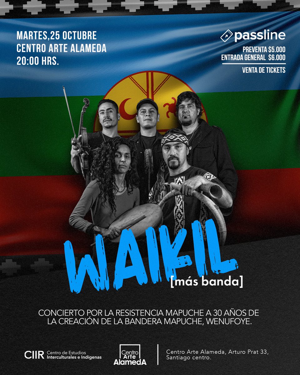 JaimeCuyanao's tweet photo. ✸ WAIKIL más Banda ✸
Concierto por la resistencia Mapuche 
“A 30 años de la creación de la Bandera Mapuche, Wenufoye.”
Centro Arte Alameda 
25 de Octubre 2022
20:00 hrs 
Arturo Prat 33, Santiago Centro

Venta de entradas 👇🏽👇🏽
https://t.co/LqVzJwPl1B

#Waikil 
#RapMapuche https://t.co/7OaFLPcVcK