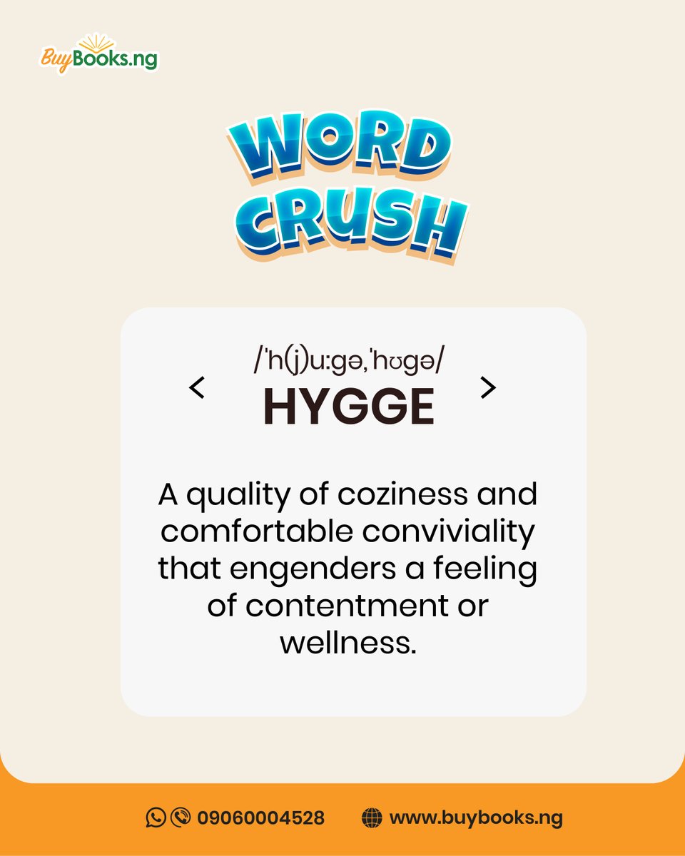 Buybooksng's tweet photo. THURDAY WORD CRUSH
HYGGE /ˈh(j)uːɡə,ˈhʊɡə/
#newwordsinenglish
#wordcrush
#hugge
#buybooksng https://t.co/q7YErIN5CO