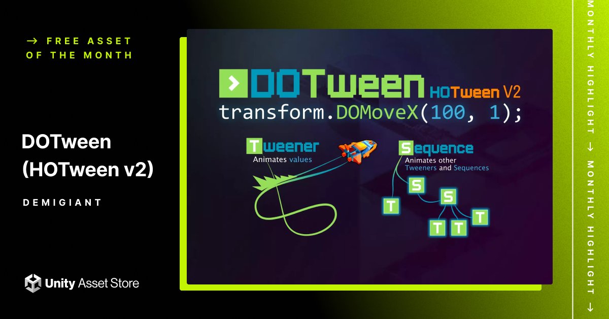 "The most useful asset in the store"
"Can't live without it"
"Best tweener in the universe"

Meet DOTween, a FREE, 5 ⭐ asset made by <a href="/demigiant/">Daniele Giardini</a>. Use this community-favorite tool to animate anything via simplified code.

Try it out: on.unity.com/3SFjWYd