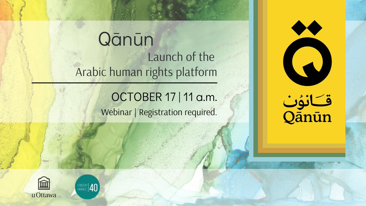 🌐Webinar 🗓️OCT 17 🕙11 am HRREC is pleased to be part of the launch of the website Qānūn, the Arabic #HumanRights platform with our Interim Director @J_Fathally, Professor Padideh Ali'a and Qānūn Director, Mohammed Al-shuwaiter. Registration required➡️bit.ly/3ElcMDY