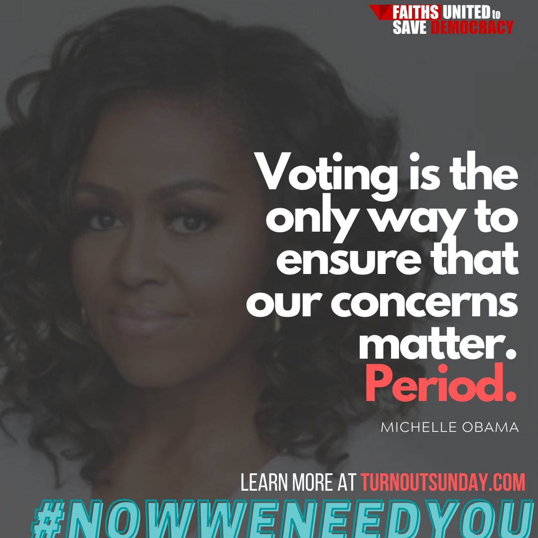 "Voting is the only way to ensure that our concerns matter. PERIOD." - Michelle Obama

Tag your pastor or faith leader and encourage them to sign up to serve as a #PollChaplain at TurnOutSunday.com