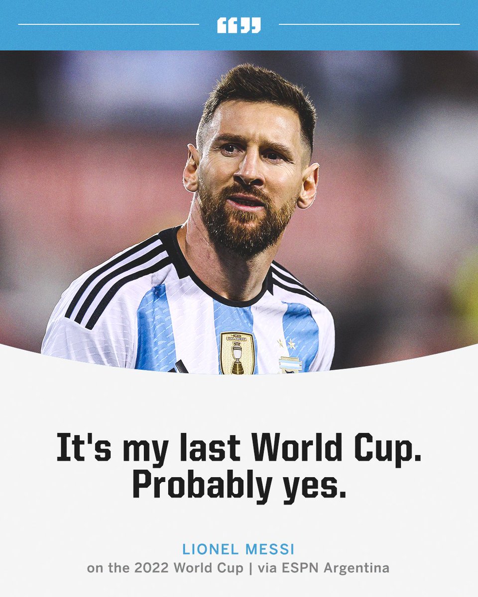 Messi says this will likely be his final World Cup 🥺