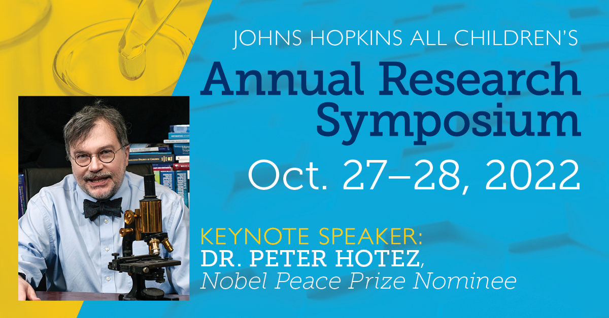 allchildrens's tweet photo. Register for Johns Hopkins All Children's 11th Annual Research Symposium with keynote speaker, Dr. @PeterHotez an internationally-recognized physician-scientist with Texas Children’s Hospital and the Baylor College of Medicine. REGISTER TODAY! https://t.co/gVQF1AYfPj https://t.co/aqPp9wFvQV