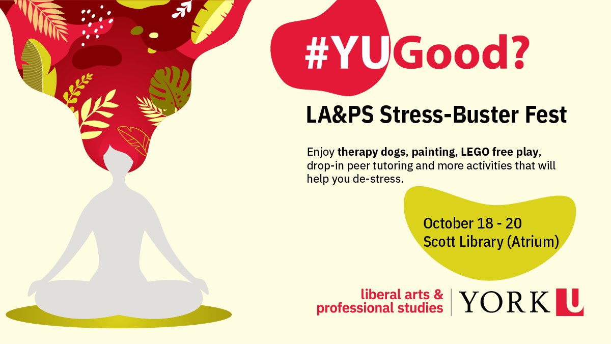 📣 Your mental health matters. Lions, take a break and recharge at #YUGood? LA&amp;PS Stress-buster Fest!

From October 18-20, we're hosting a series of free events that'll help you prioritize your mental well-being. Learn more: bit.ly/3V8ZZuw | <a href="/yorkulibraries/">York University Libraries</a> <a href="/wic_yorku/">WICYU</a>