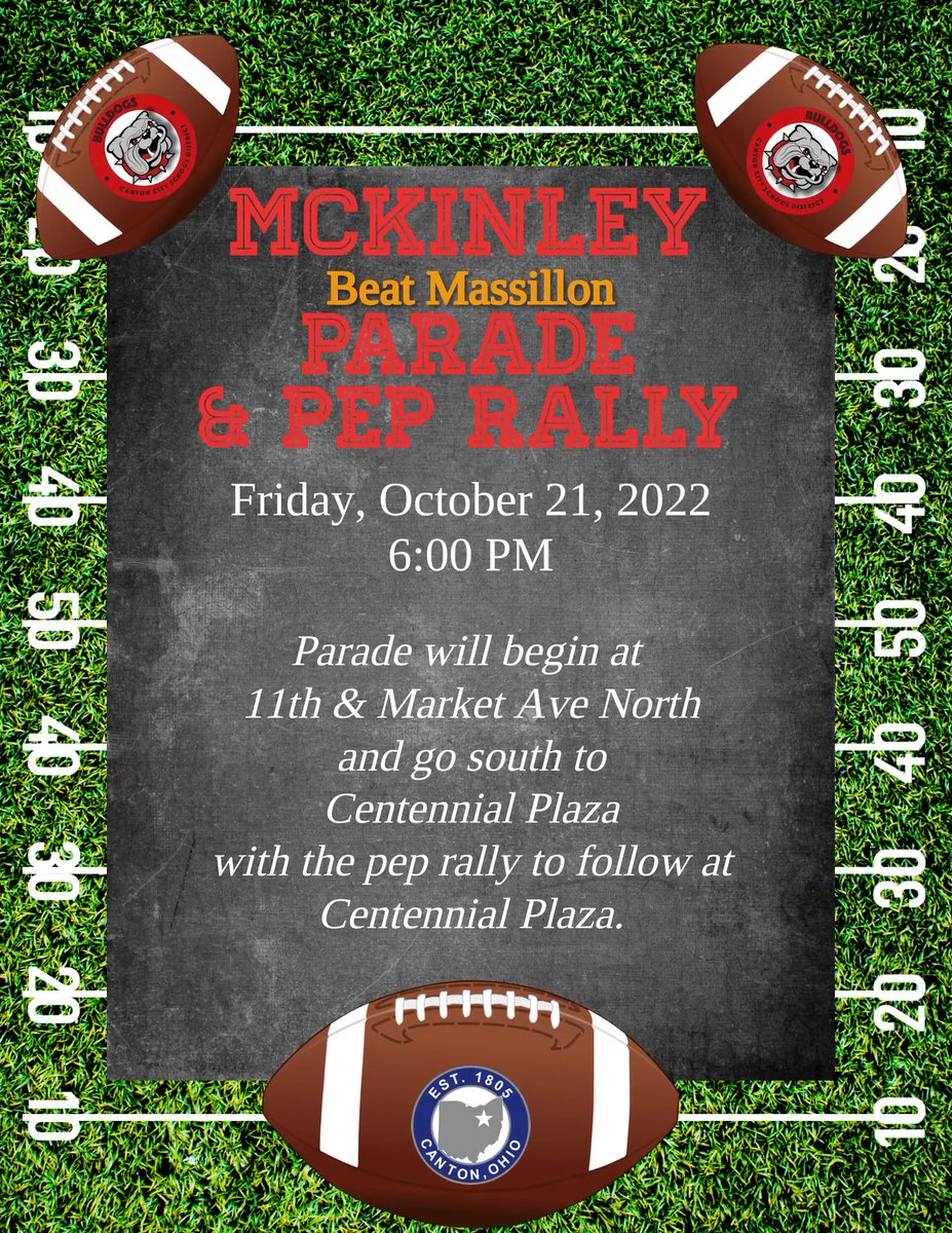 The McKinley Massillon game is just around the corner.  Mark your calendars to cheer on the Bulldogs at the McKinley Parade &amp; Pep Rally on Fri, Oct 21.  The Parade will start at 6pm and go south on Market Ave N from 11th St to Centennial Plaza for the  Pep Rally.

Let's Go Pups!!