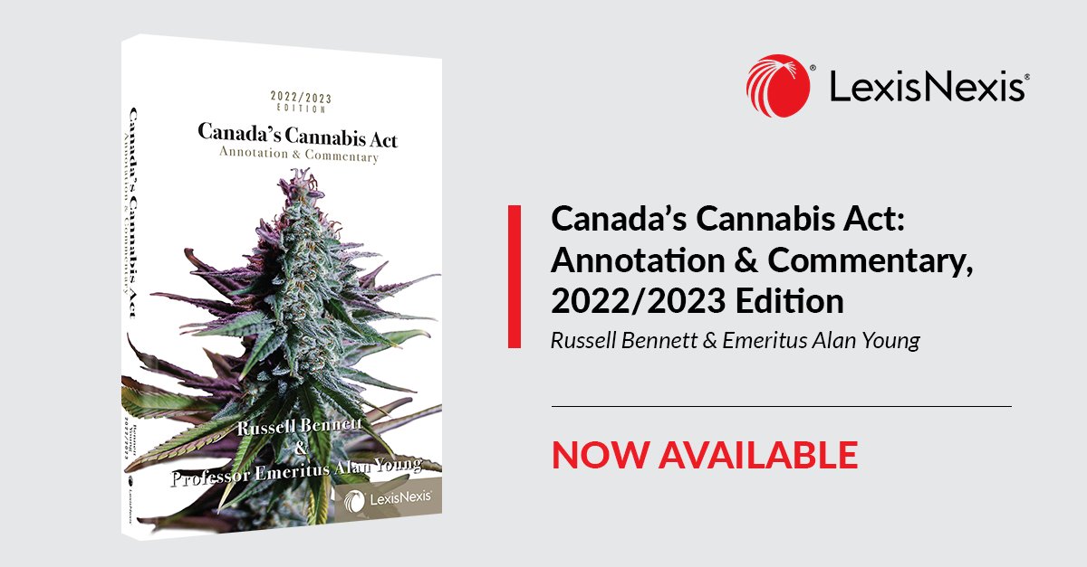 LexisNexisCan's tweet photo. Now available for pre-order: *Canada’s Cannabis Act: Annotation &amp; Commentary, 2022/2023 Edition* - https://t.co/YYMPigN7FL

@rocketmanruss 

#LexisNexis #LexisNexisCanada https://t.co/EsbEPkk0Ky