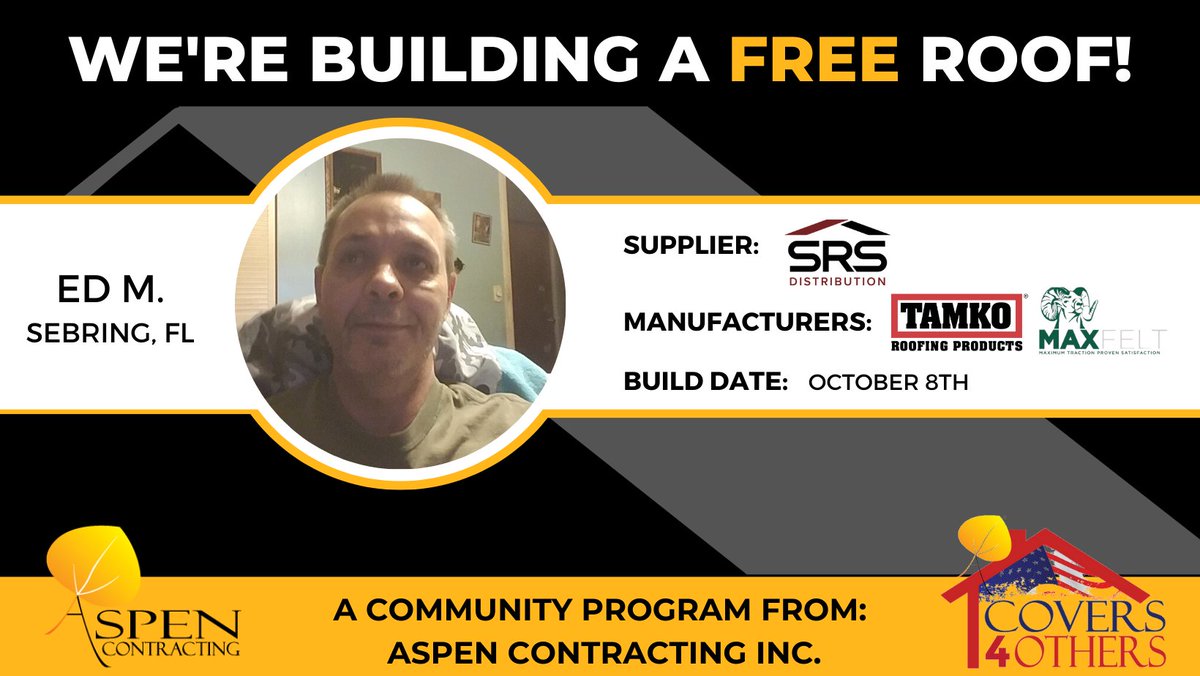 AspenCont's tweet photo. We're building Ed Murcko of Sebring, FL, a free roof on October 8th! Join Aspen, SRS Distribution, Max Felt and Tamko as we construct a roof for one of our Covers 4 Others winners!
#RoofingContractor #TheAspenDifference https://t.co/bWkrL78fNr