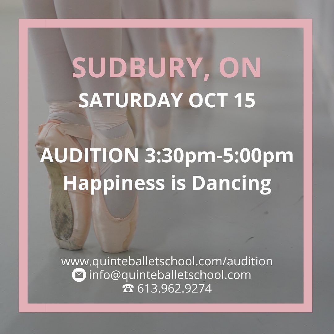 First stop on our auditions, Sudbury! Visit quinteballetschool.com to register. #audition #summerdance