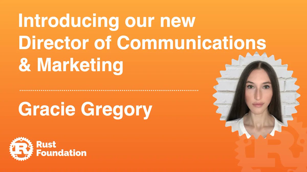 We're pleased to announce the arrival of the Rust Foundation's new Director of Communications &amp; Marketing — Gracie Gregory.

Learn more about Gracie and how she will be managing the Foundation's communications with Rust communities across the world 👉 buff.ly/3Ma7sFA