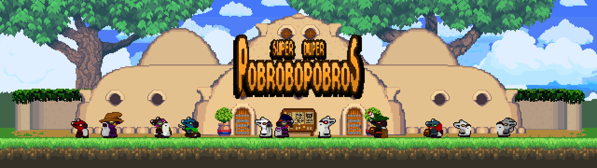 Super Duper Pobrobopobros was only the beginning...