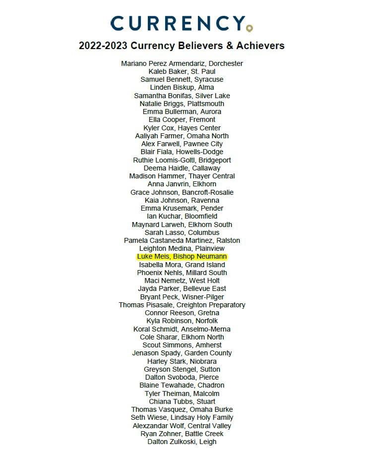 Congratulations to <a href="/luke_meis/">Luke Meis</a> , who is one of the 48 Nebraska School Activities Association &amp; Currency 2022-2023 Believers &amp; Achievers finalist! nsaa-static.s3.amazonaws.com/awards/statewi…