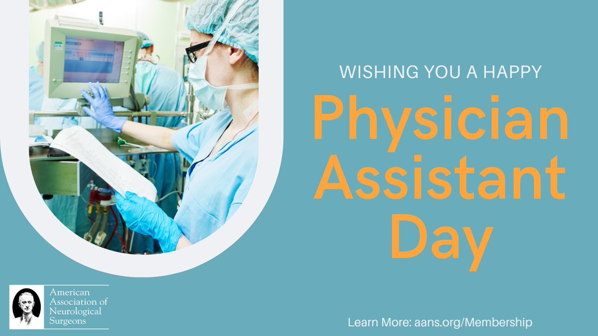 The AANS would like to wish all PAs a happy Physician Assistant Day. The hard work and dedication you provide to the industry is unmatched. Help advance your skills and education by joining the AANS. ow.ly/F5Ia50L3exr