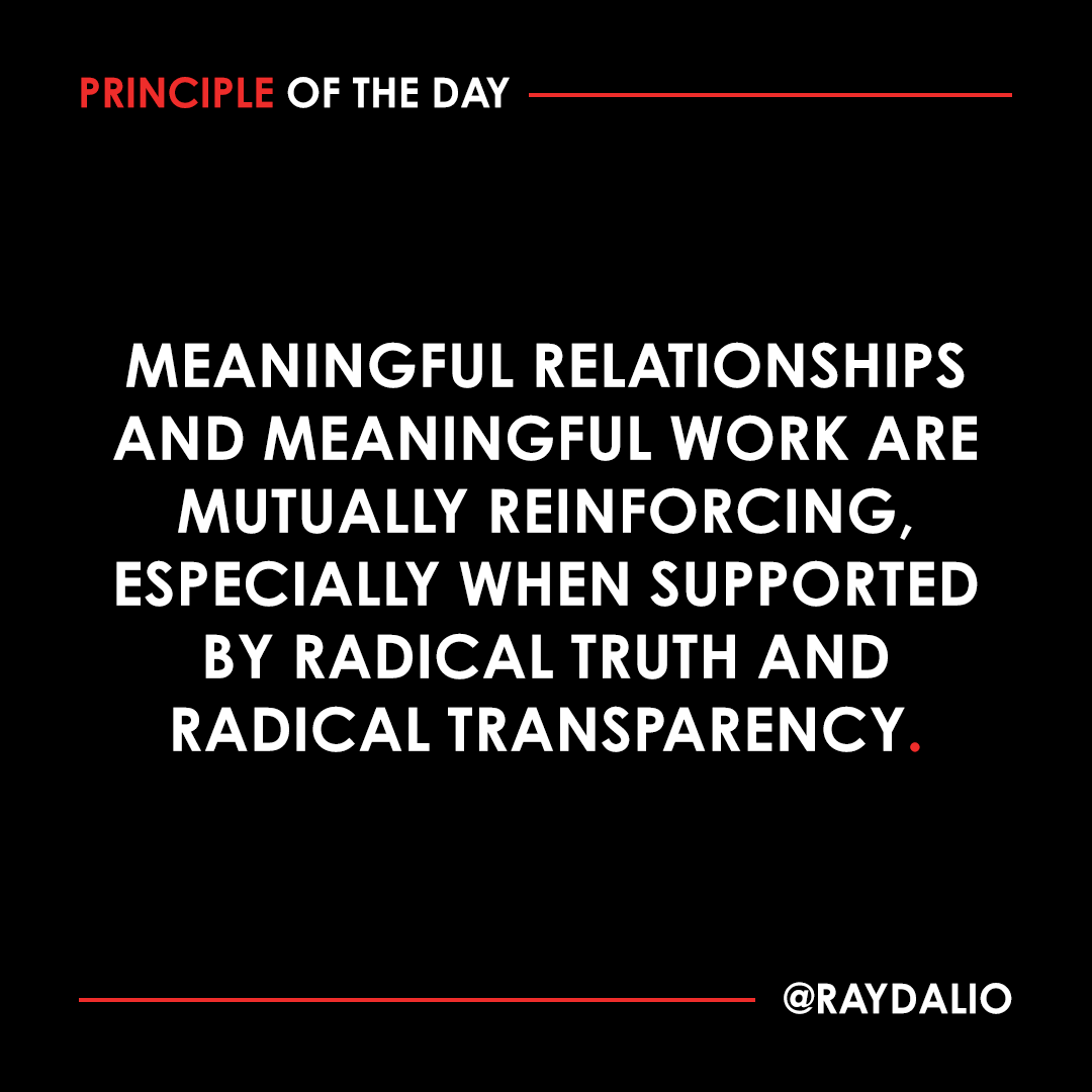 RayDalio's tweet photo. The most meaningful relationships are achieved when you and others can speak openly to each other about everything that's important, learn together, and understand the need to hold each other accountable to be as excellent as you can be. #principleoftheday (1/3) https://t.co/hw2wsegNhy