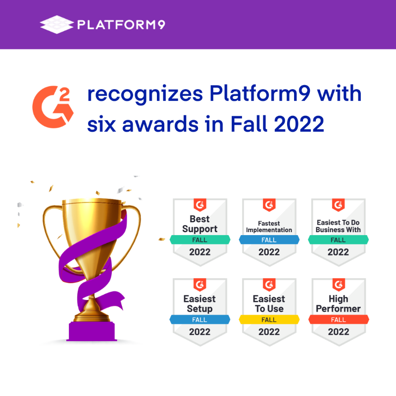Platform9Sys's tweet photo. #ProudMoment #G2reviews

@G2dotcom, the world's largest tech marketplace and peer-to-peer review site, awarded Platform9 with six prestigious badges in Fall 2022.

Read more: https://t.co/rB9XmCu2g8

#kubernetes #cloudnative #awards