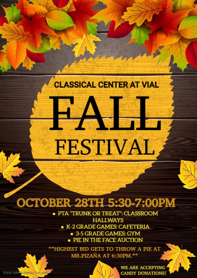 Vial Families come join us on October 28th at 5:30PM for our Vial Fall Festival! We are so excited to play games, share laughs, and have fun with our wonderful PTA and our amazing teachers who will be organizing games and an indoor "trunk or treat". Can't wait to see you then!
