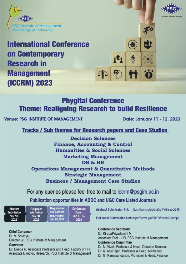 AroonManoharan's tweet photo. Call for Proposals - International Conference on Contemporary Research in Management (ICCRM 2023). Theme "Realigning Research to build Resilience" (hybrid) Jan 11-12, PSG Institute of Management, Coimbatore, India. Abstract Submission https://t.co/CfxScpDbb0 #PSGIM #PSGTech https://t.co/cGgey7kUjY