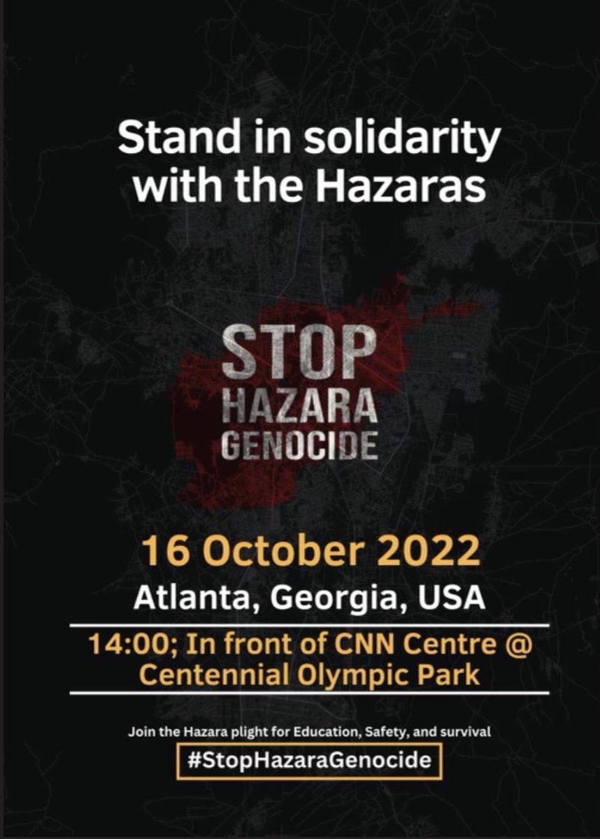 zawulistani's tweet photo. Friends and allies in Atlanta, GA, 

Please stand in solidarity and join #StopHazaraGenocide demonstration in front of @CNN at Centennial Olympic Park at 14:00 on Oct 16th. 

Job made easier for @CNN to cover the demonstration &amp; plight of #Hazara people in #Taliban-ruled #AFG. https://t.co/jIFyWv4W9d