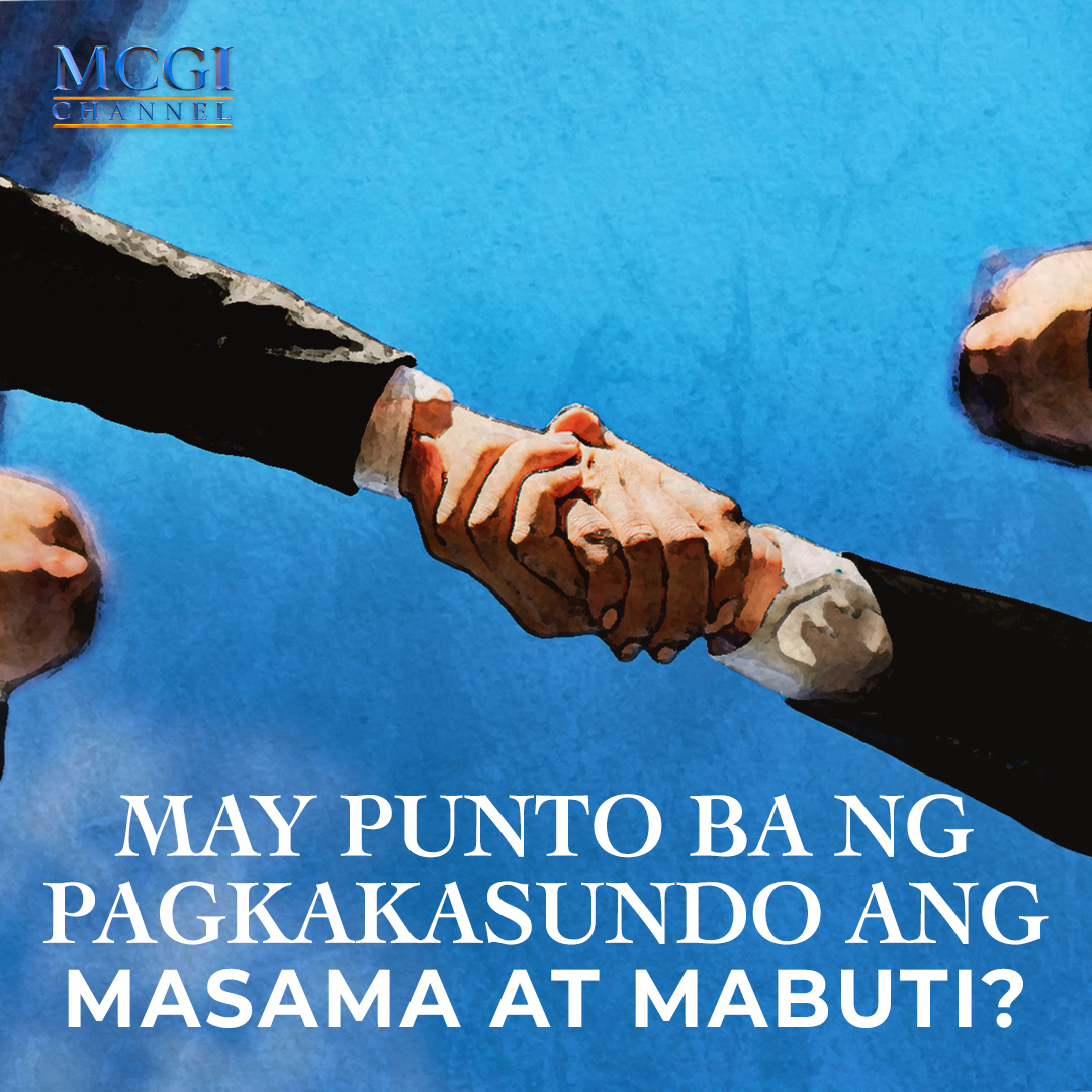 mcgidotorg's tweet photo. NEW VIDEO: May punto ba ng pagkakasundo ang masama at mabuti? 

Alamin ang sinasabi ng Biblia sa pagtalakay ni Brother Eli Soriano. 

Panoorin ang kabuoan nito sa: https://t.co/ZhNXjA7DSe

#MCGI 
#AngDatingDaan https://t.co/tt29hHHCLc