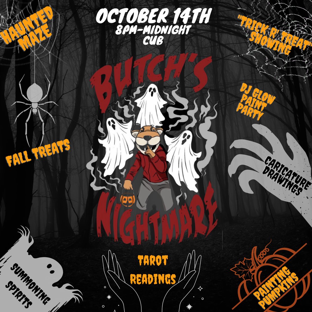 SEB presents - Butch's Nightmare👻
Join us for the spooky Up All Night in Butch's Nightmare!! Enjoy our haunted maze... If you can! First 100 people to survive will receive a special t-shirt!
You don't want to miss our special guest, tarot readings, Caricature drawings, and more!