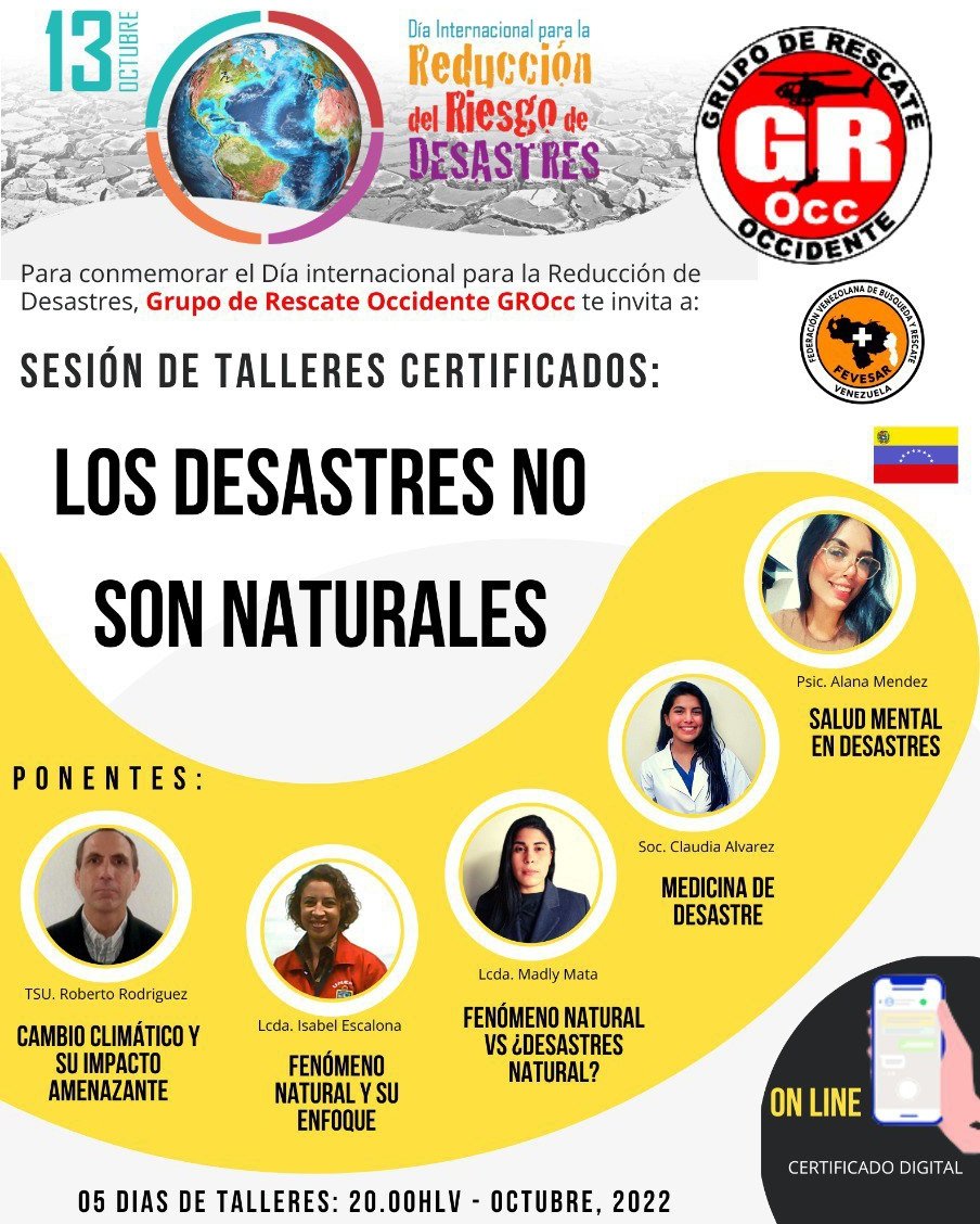 Sesión de Talleres:
22 Oct: Cambio climático y su impacto amenazante.
23 Oct: Fenómeno natural y su enfoque aplicativo
24 Oct: Fenómeno natural vs ¿Desastres Natural? Romper Paradigmas.
25 Oct: Medicina del desastre
26 Oct: Salud Mental en desastres

 wa.me/584262675268