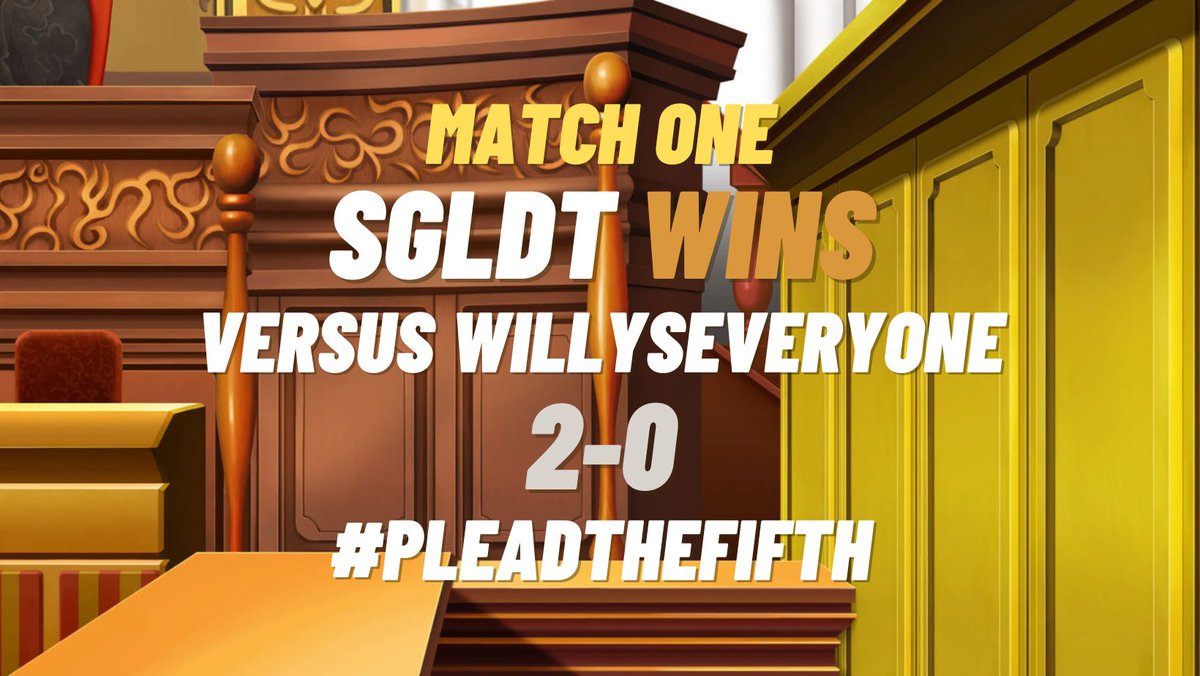 SGLDT_'s tweet photo. And with our first case today against Willyseveryone in the Natter x Community tournament, we shut it down with a decisive 2-0. #PleadTheFifth https://t.co/ehrMCOVWDZ