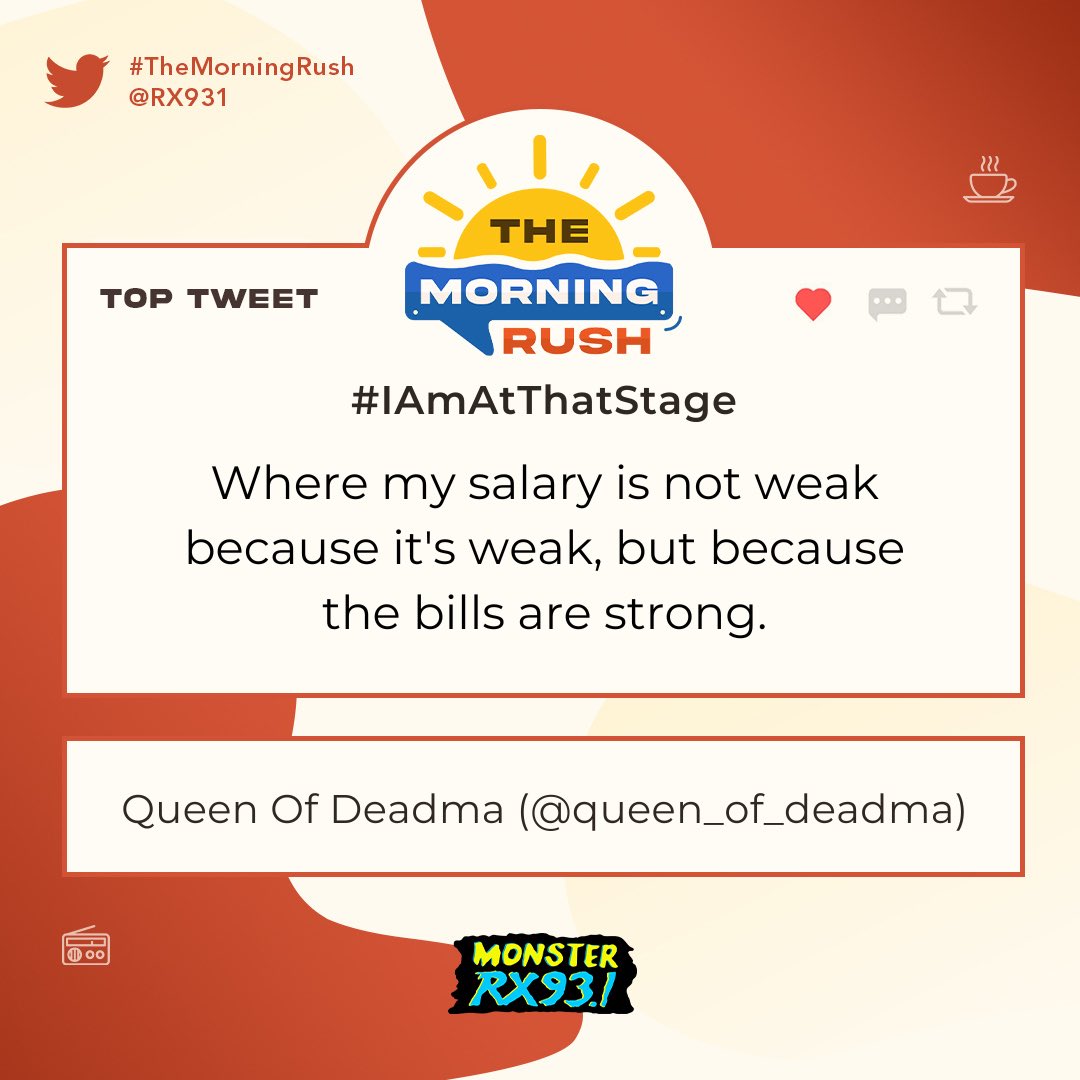 RX931's tweet photo. Top Entry: #IAmAtThatStage from @queen_of_deadma #TheMorningRush https://t.co/7k3EylfOOA
