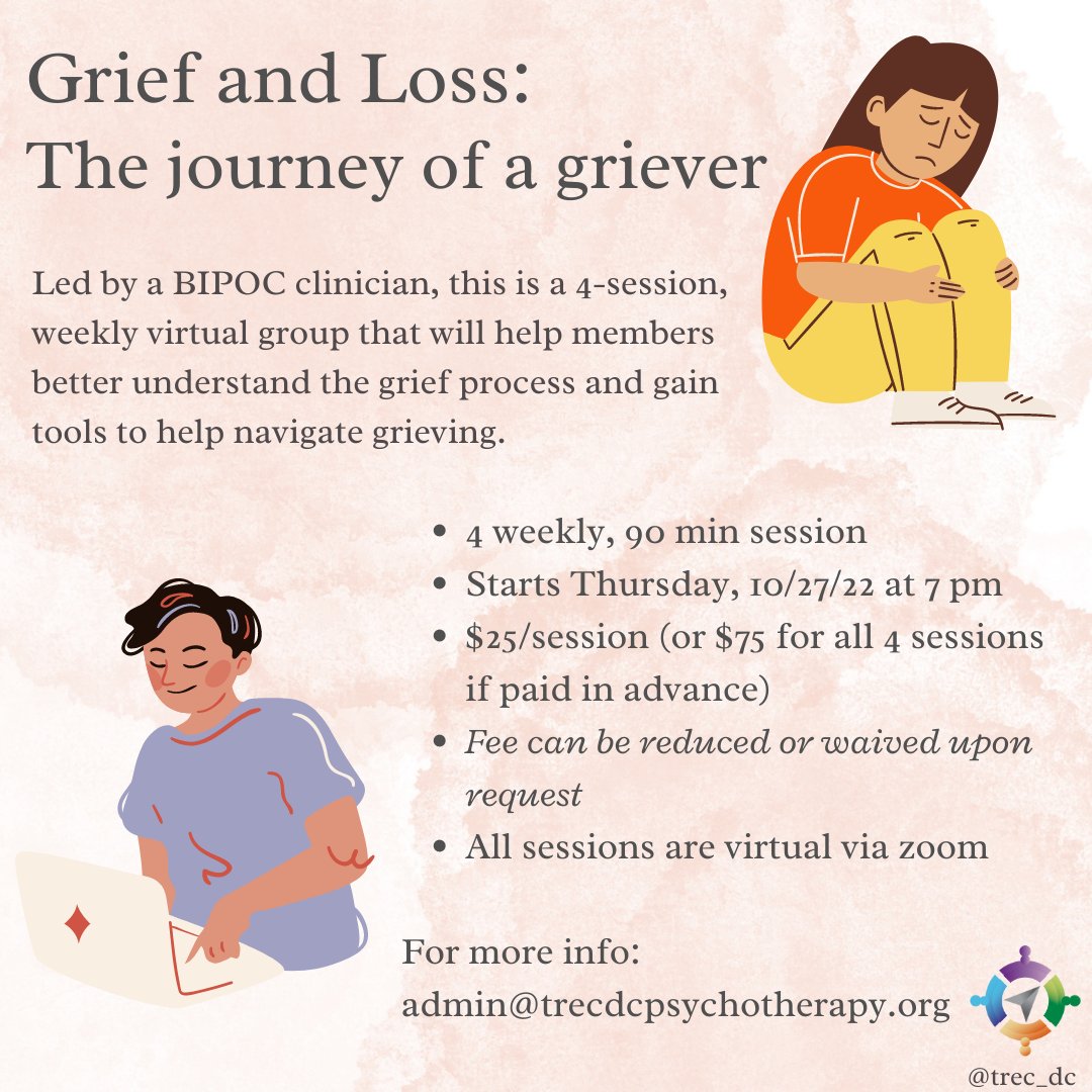 trec_dc's tweet photo. New group alert in DC, MD, VA!  Grief and Loss: The journey of a griever (virtual). Led by a BIPOC clinician, this  4-session group will help members better understand the grief process and gain tools to help navigate grieving.    More info: admin@trecdcpsychotherapy.org https://t.co/Om8eF6SZJR