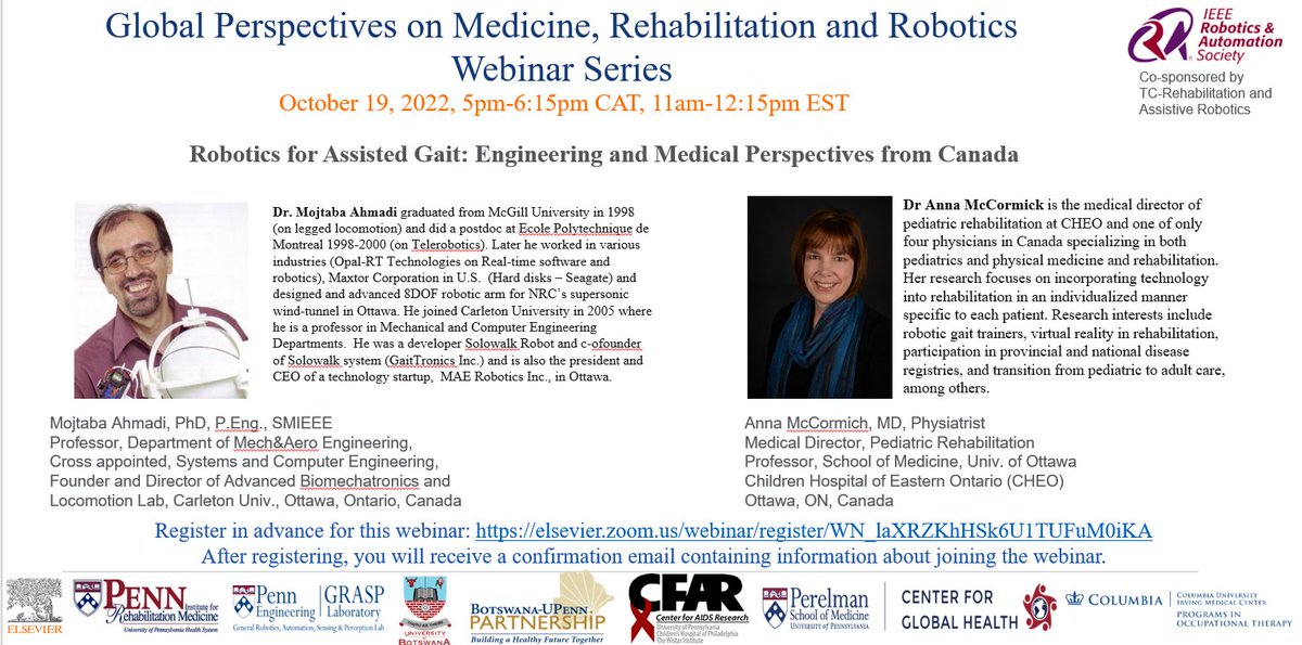 [October 19, 2022, 5pm-6:15pm CAT, 11am-12:15pm EST] Dr. Mojitaba Ahmadi and Dr. Anna McCormick will be speakers in our next webinar in GPMRR series.
Title of the talk: Robotics for Assisted Gait: Engineering and Medical Perspectives from Canada

Register: elsevier.zoom.us/webinar/regist…