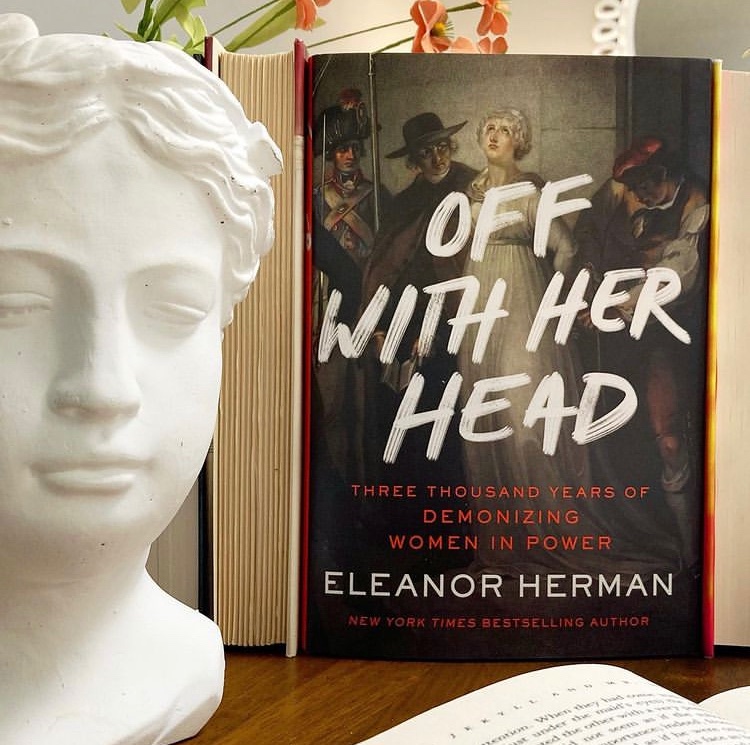 A recent #nonfiction release I read last month seems to be interesting a lot of potential readers. It’s “Off With Her Head: Three Thousand Years of Demonizing Women in Power” by <a href="/eleanorherman/">eleanor herman</a>. 

instagram.com/p/ChfxxR0r7yb/

#booktwitter #booktwt #bookblog #bookreview
