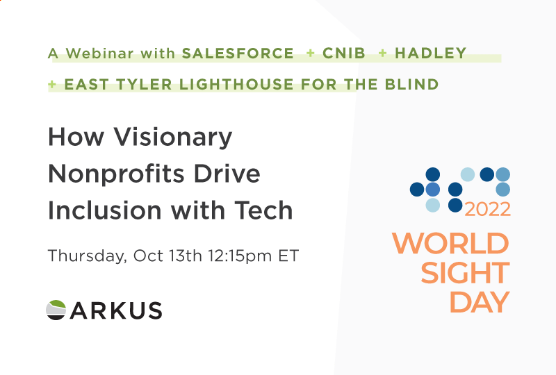 ArkusInc's tweet photo. Can nonprofits afford not to get curious about how technology can enable them to serve more people? Join us with @sterrinbird @SalesforceOrg and leaders from @CNIB @HadleyHelps @LighthouseTyler for an inspiring discussion on #WorldSightDay. https://t.co/OgTrUYUJXI #LoveYourEyes https://t.co/CtZc3EAHwx