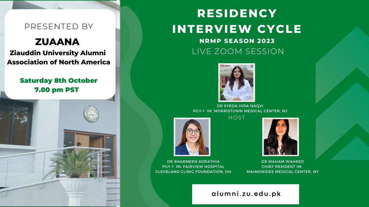 ZUAANA Webinar #3: Please join us for a live discussion with our esteemed graduates on how to approach #Match2023, Residency Interviews &amp; Beyond.. via Zoom bit.ly/3CgPFaW on Saturday, 8th October 7pm PST/10am EST
<a href="/Zuedu/">Ziauddin University</a> <a href="/FarhanaArshad28/">Farhana Arshad</a> <a href="/StoriesImg/">IMG_stories</a> <a href="/APPNA/">Assoc. of Pakistani Physicians of North America</a> <a href="/KhuramAhmadMD/">Khurram Ahmad</a>