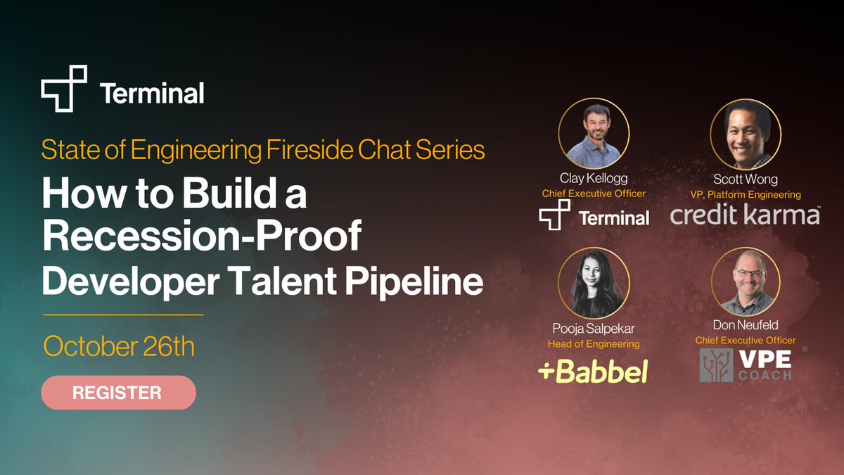 Your #developers are your most valuable assets. Do you know what it takes to keep them? Register to learn in this fireside chat! Join experts Scott Wong #CreditKarma, Pooja Salpekar #Babbel, Don Neufeld #VPECoach and Clay Kellogg #Terminal