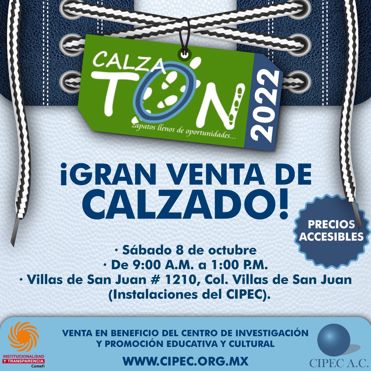 CIPEC_AC's tweet photo. Te invitamos a nuestro Calzatón 2022 
👞 ¡Zapatos llenos de oportunidades! 👞 
Calidad, variedad y precios accesibles en calzado para toda la familia.
Sábado 8 de octubre, en las instalaciones del CIPEC. ¡No faltes! https://t.co/2AqCjHam6Q