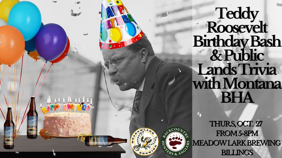 Ready to celebrate Teddy Roosevelt's Birthday with BHA? Join us for Public Lands Trivia at 
<a href="/Meadowlarkbeer/">Meadowlark Brewing</a>! backcountryhunters.org/teddy_roosevel…