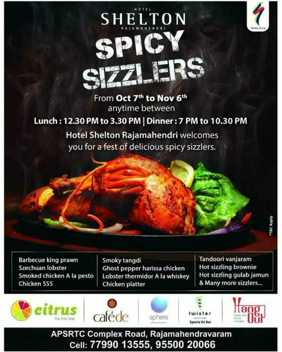 SheltonRjy's tweet photo. Foodies Welcome here😋😋😋Here we go with the launching of "Spicy Sizzler’s Food festival at Hotel Shelton Rajamahendri.
Come, visit and enjoy the feast of #sizzlers.
7th Oct to 6th Nov
#Citrus #cafede #twister #sphere #hangout.
Please contact :9550020066.
#sheltonrjy #sizzlers https://t.co/WOQYGI7OZF