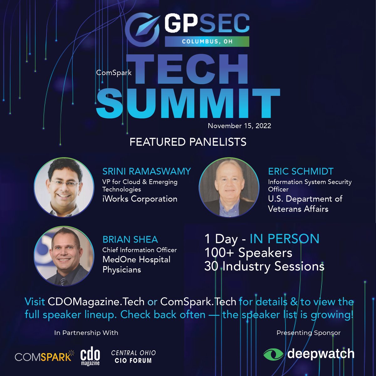 comSpark_tech's tweet photo. We are excited to announce Srini Ramaswamy of @iWorksCorp, Eric Schmidt of @DeptVetAffairs, and Brian Shea of @MedOneInc, will be speaking at the #GPSecColumbusTechSummit!
 
👉View the full speaker lineup and secure your complimentary spot here: https://t.co/ly8aaHUDhJ https://t.co/kXkXzRzQuh