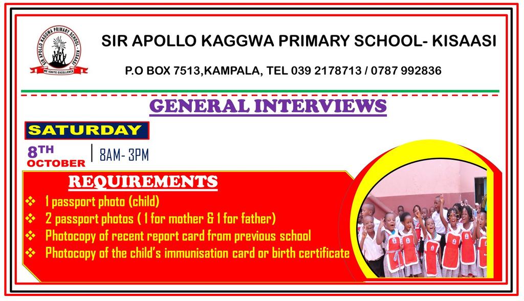 SakSchools's tweet photo. Interviews for 2023-2024 intake are scheduled for this Saturday, 8th  October, 2022. Choose Sir Apollo Kaggwa Primary School-Kisaasi  and experience an all-round Education.
@SirApollo_CPS
#SirApolloKaggwaPrimarySchoolKisaasi
#WeIgniteExcellence https://t.co/yeF2lM3KmC