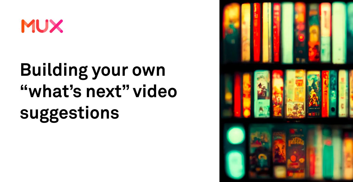 MuxHQ's tweet photo. Tacos? Pizza? Croque monsieur? You (probably) can’t help viewers with decisions like that, but you can at least help them decide what to watch next. https://t.co/2a04BVhY66 https://t.co/7llHgp378m