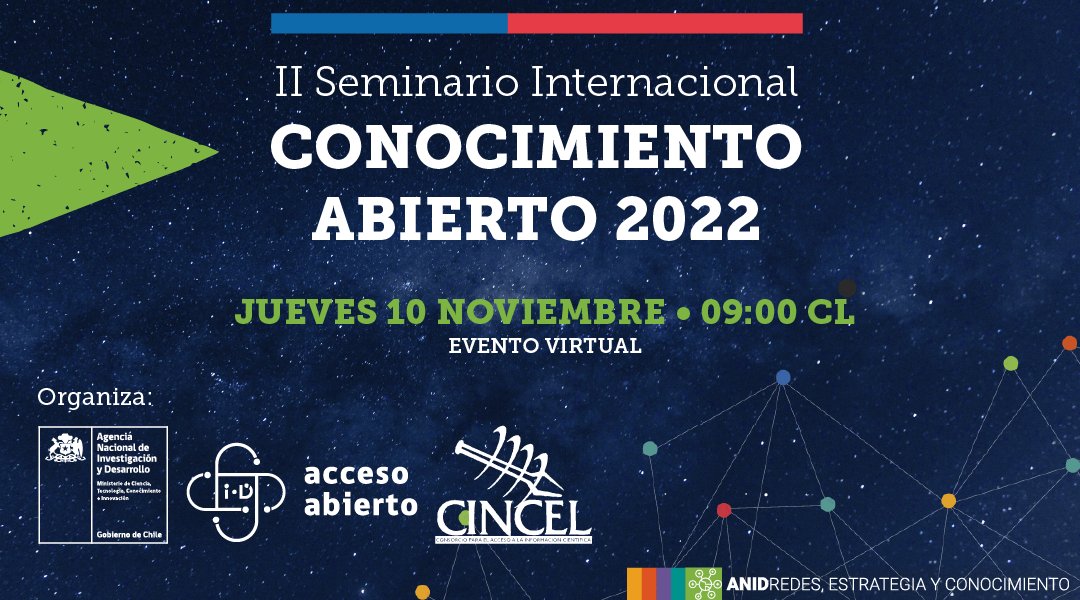 🔴#SAVETHEDATE
¡No te puedes perder la segunda versión del Seminario Internacional #ConocimientoAbierto2022!

Evento virtual
🗓 jueves 10 de noviembre 
⏰Desde las 09:00 CL [GMT-3] – 07:00 EST [GMT-5]

Pronto más información 🤩