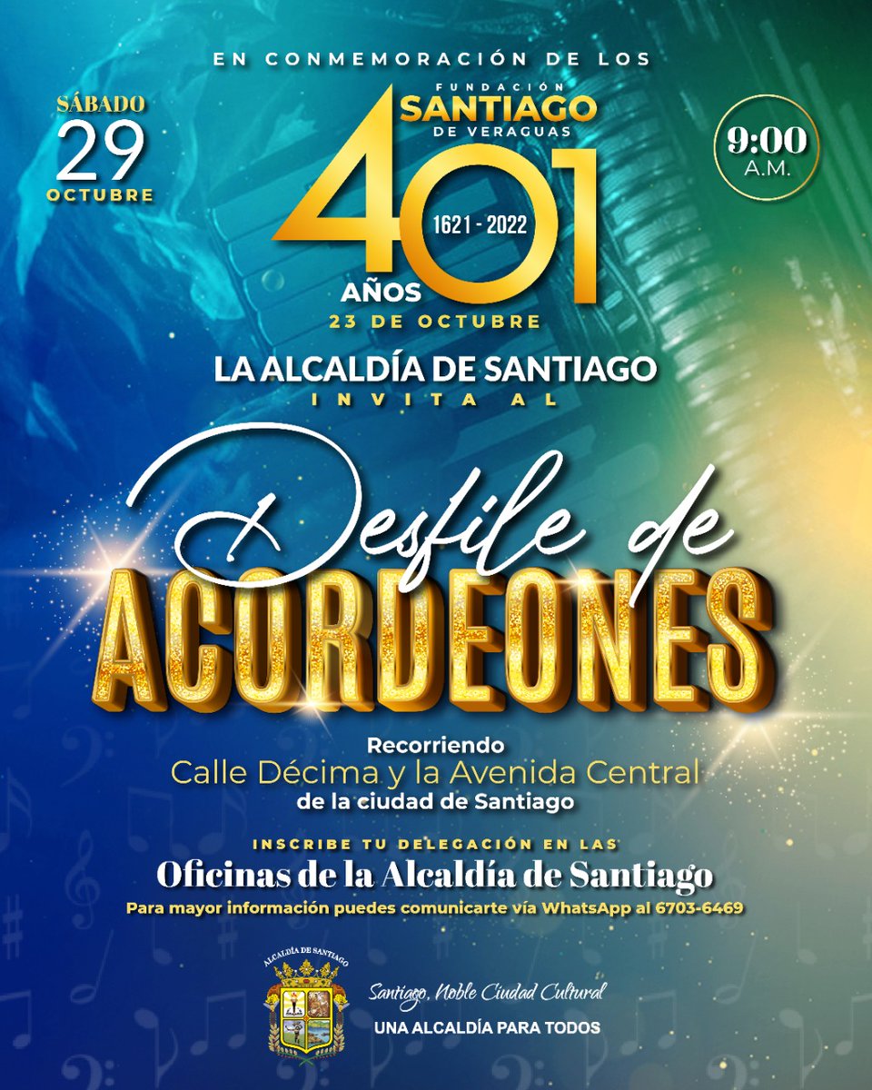 En estos 401 años de Fundación de la Ciudad de Santiago, la Alcaldía de la Noble Ciudad Cultural te invita a celebrar el orgullo de ser santiagueños, con el "Primer Desfile de Acordeones", que se realizará el sábado 29 de octubre, recorriendo Calle Décima y la Avenida Central.