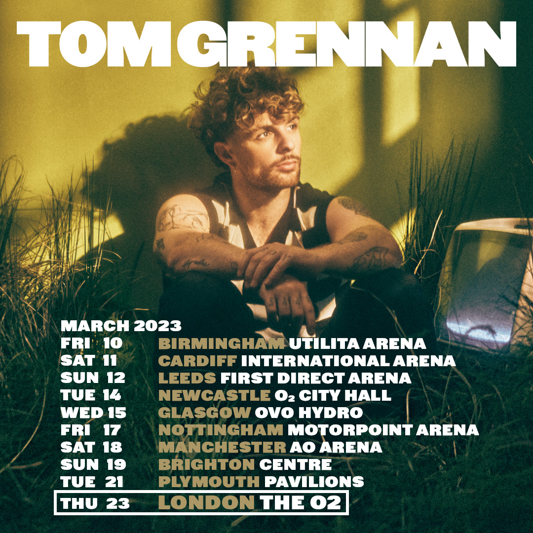 My biggest UK tour is ON SALE NOW including my headline show at <a href="/TheO2/">The O2</a> 🤯

I cannot wait to see each and every one of you in March next year 💚

Get tickets here ⚡ 🎟️ tomgrennan.lnk.to/2023Tour