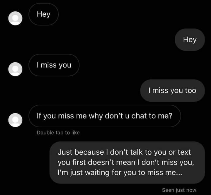 i’m just waiting for you to miss me...