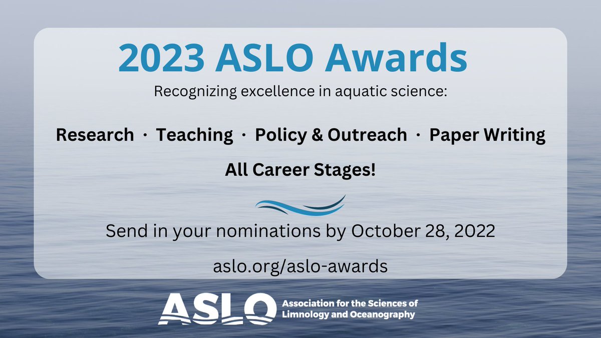 Know an awesome #aquaticscience researcher/teacher/practitioner? Nominate them for a 2023 ASLO award! Awardees are chosen solely from member-submitted nominations and *do not* have to be ASLO members. Send nominations by 28 Oct! 👉aslo.org/nominations-aw… #oceanography #limnology