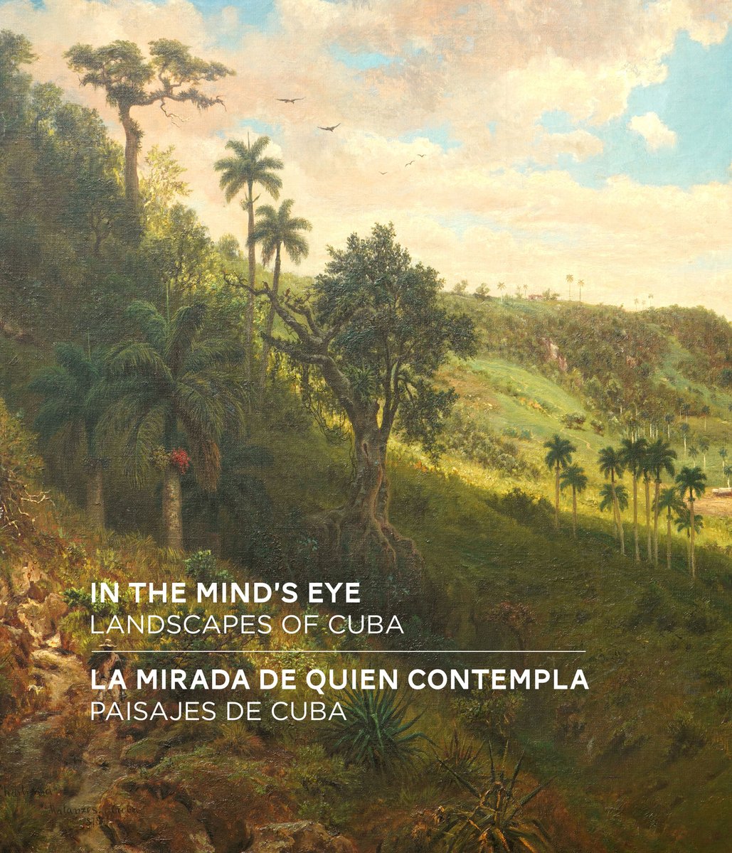 We congratulate GC Professor Katherine Manthorne on her contribution to the new volume, In the Mind's Eye: Landscapes of Cuba/La Mirada de Quien Contempla: Paisajes de Cuba!