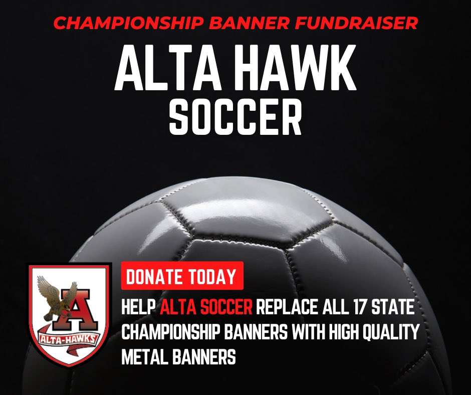 AltaHawkSoccer's tweet photo. Donate today and help Alta Soccer replace all 17 State Championship banners with high quality metal sign banners (https://t.co/X93Xe5wiQK) https://t.co/0US0Vu3vUj
