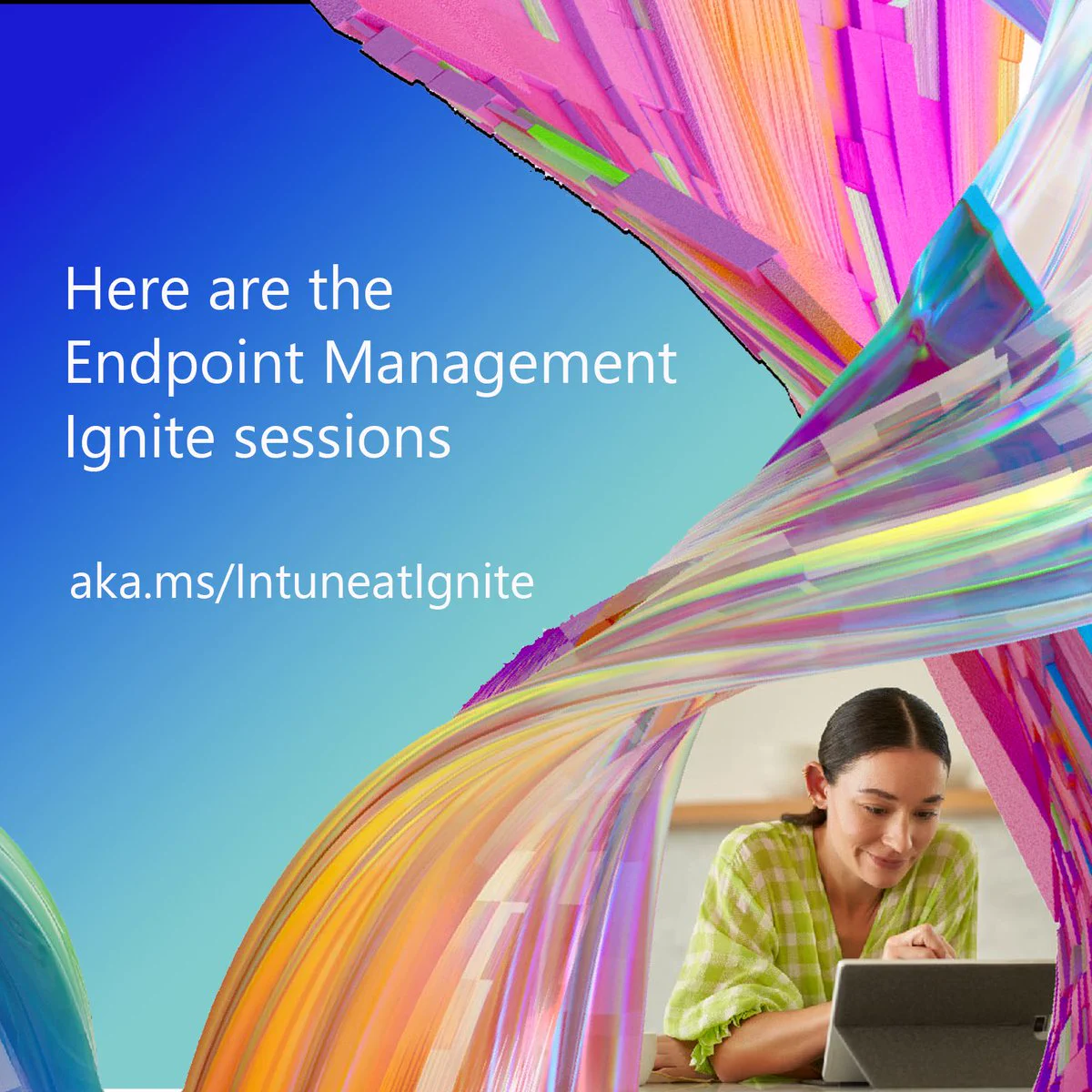Here are the Endpoint Management Ignite Sessions
aka.ms/IntuneatIgnite