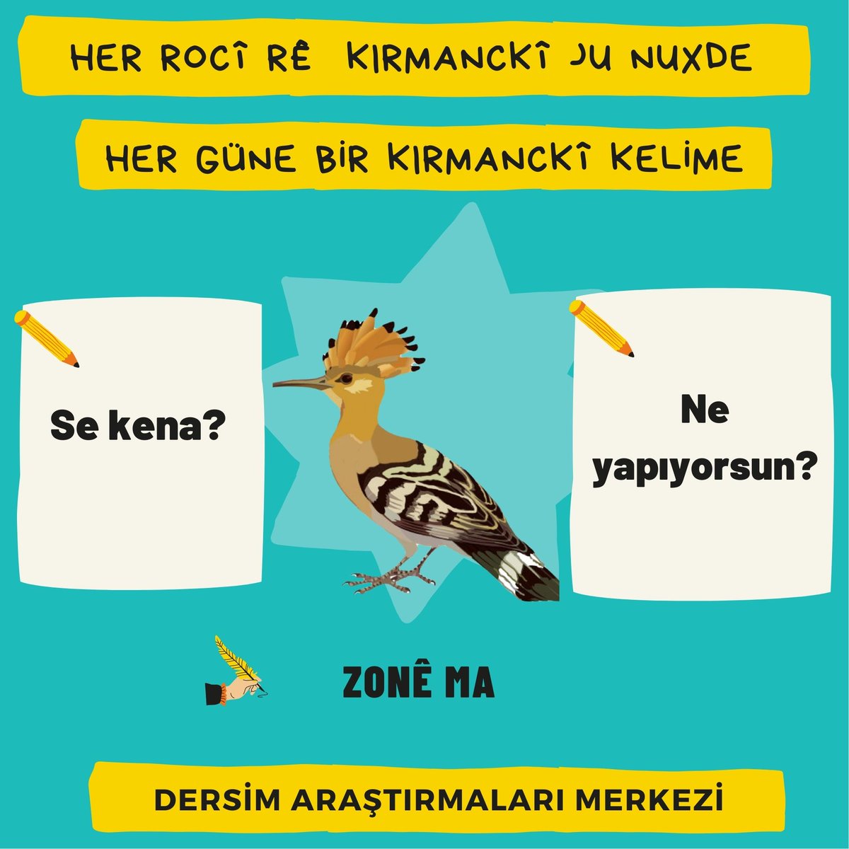 📌Dersim Araştırmaları Merkezi'nden Her Güne Bir Kırmancki Kelime. 👇 Bugünün Kelimesi