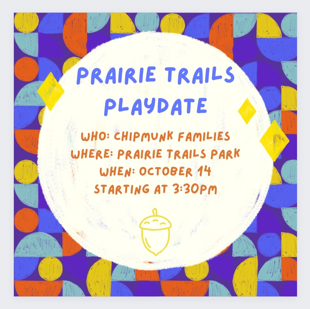 PrairieTrails26's tweet photo. A week from tomorrow (Friday, 10/14) is our Playdate at the Park! All Prairie Trails families are invited to come by our playground beginning at 3:30 p.m. It will be an opportunity to have fun and meet other Chipmunk families. We hope to see you there! https://t.co/SH5AJTbobK