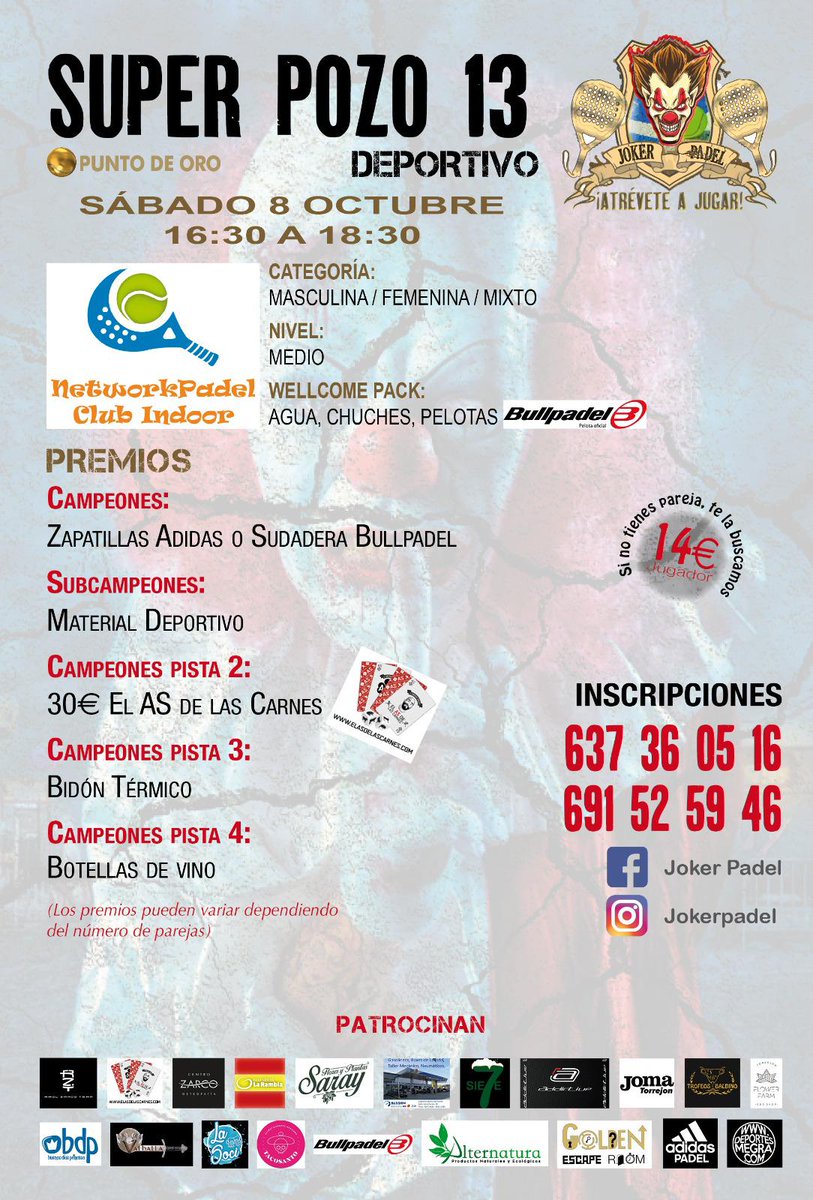 SUPER POZO JOKER PADEL
‼️INSCRIBETE‼️
Sábado 10 Septiembre
De 16.30 a 18:30
Categorías: Masculino/Femenina/Mixto
Nivel: Medio

¿Te apuntas?